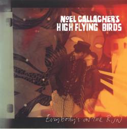 Noel Gallagher's High Flying Birds : Everybody's on the Run